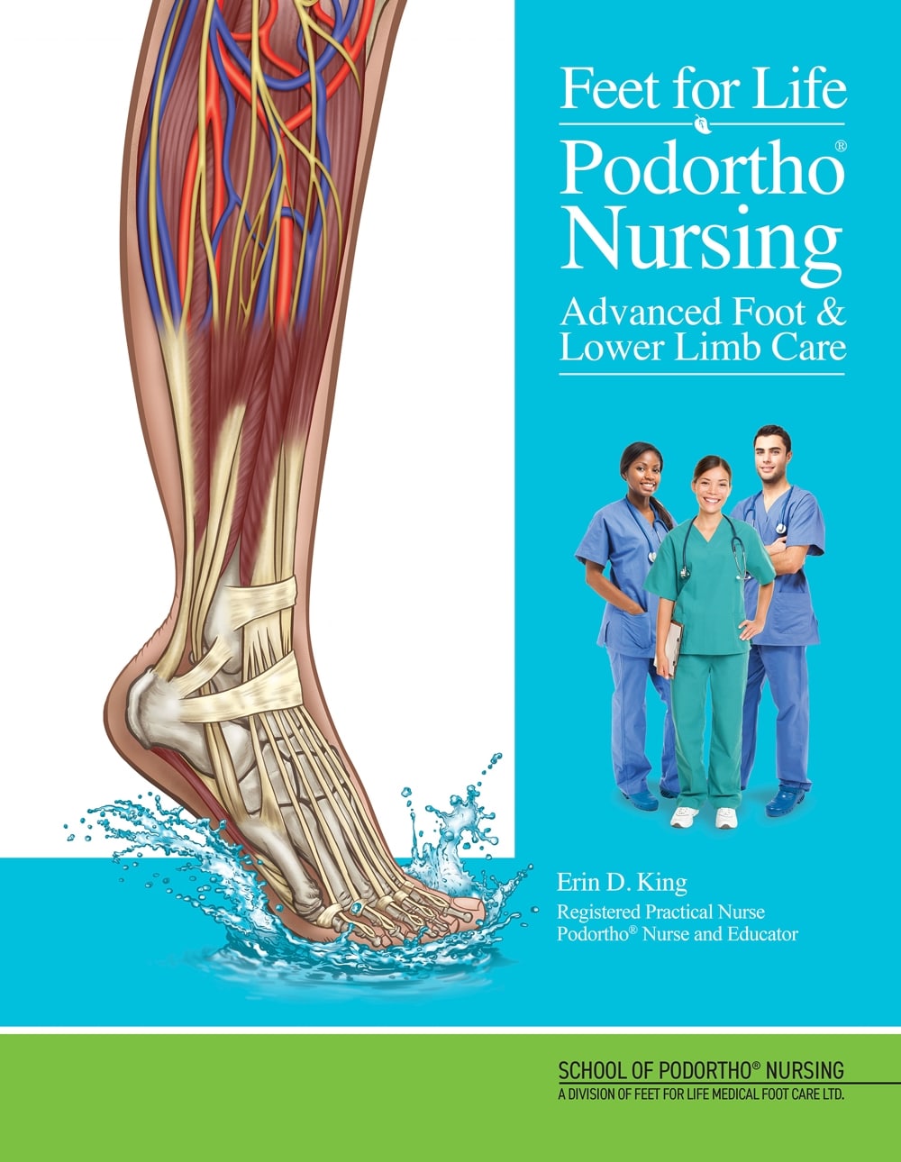 Feet for Life School of Podortho® Nursing Textbook